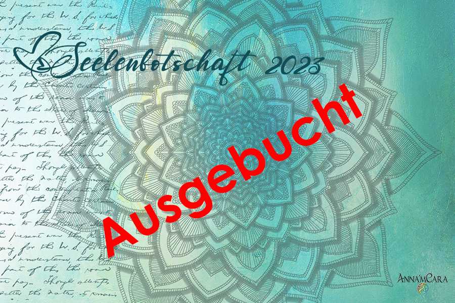 Seelenbotschaften für 2023 AUSGEBUCHT - Seminare & Angebot - Anna'm'Cara