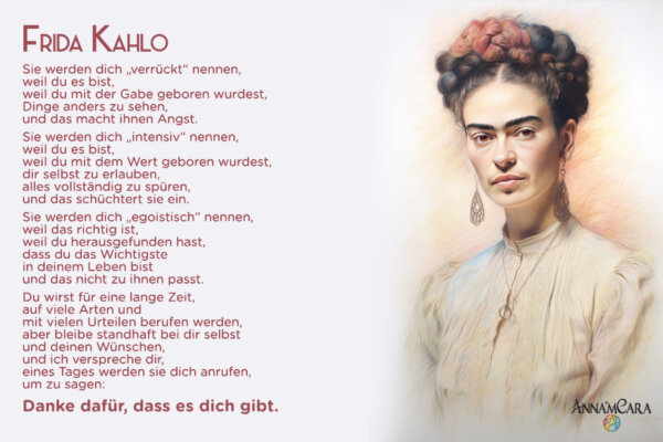 Anna'mCara - Weisheit - FRIDA KAHLO